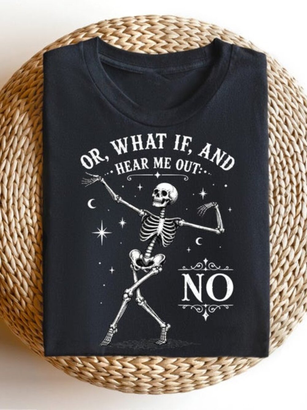 Or What If And Hear Me Out "No" Tee, Halloween Tee